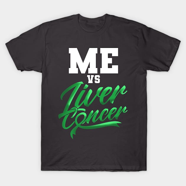 Me VS Liver Cancer Liver Cancer Awareness T-Shirt by Toeffishirts